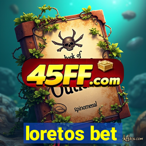 loretos bet